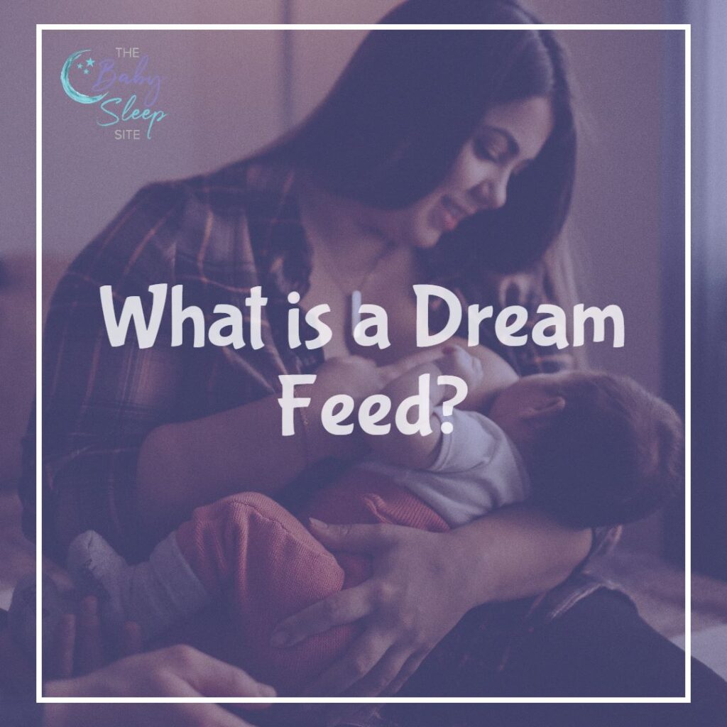 What Is a Dream Feed